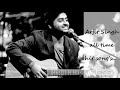 Arijit Singh all time hit 65 songs - 2011 to 2017 Romantic full collection - Hindi - audio Jukebox