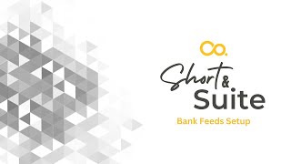 NetSuite Tutorial: Short & Suite:Bank Feeds Setup Wealth