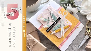 CARDMAKING IN 5 EASY STEPS | Plus a BONUS Card