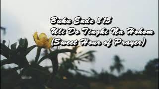 ULI DO TINGKI NA HOHOM (Sweet Hour of Prayer) | BE 815