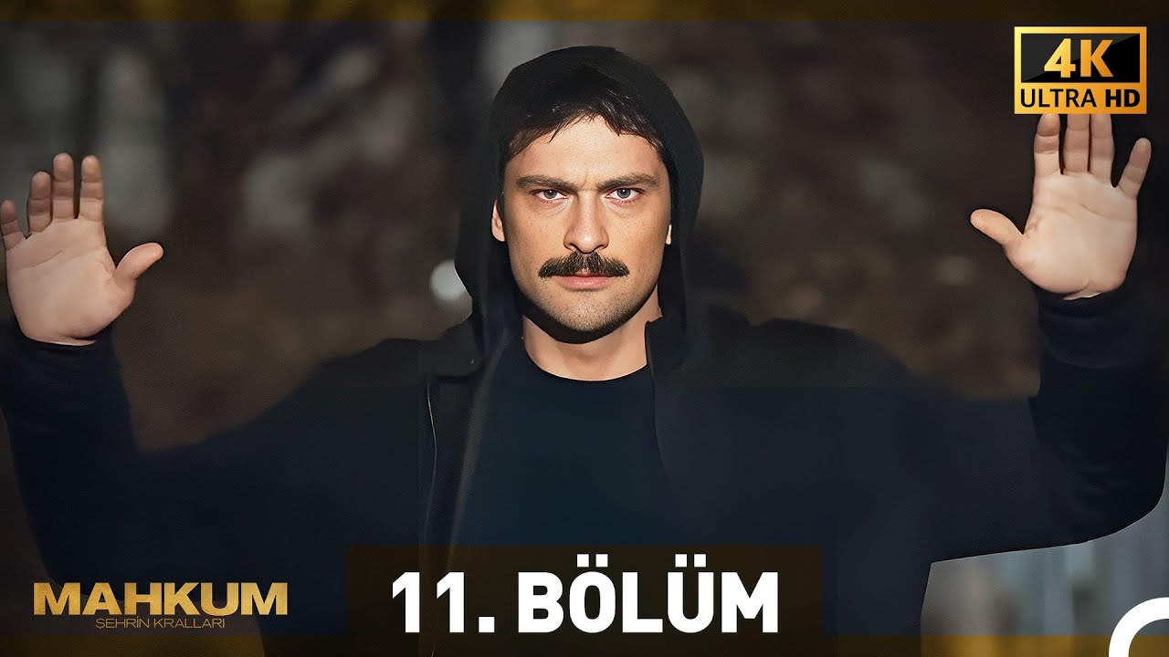 Mahkum 11. Bölüm (4K)