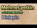 4 eskmeyen  mehmet yetkn lahs   mziksiz lahiler