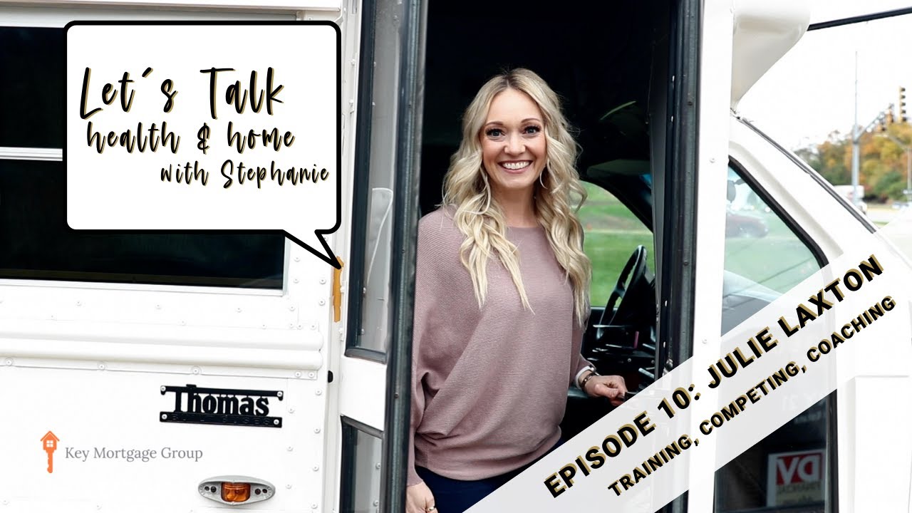 Let's Talk Health & Home with Stephanie Episode 10: Julie Laxton