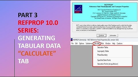 Part 3 REFPROP 10.0 Series: Generating Tabular data “Calculate” Tab