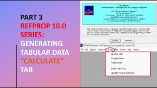 Part 3 REFPROP 10.0 Series: Generating Tabular data “Calculate” Tab