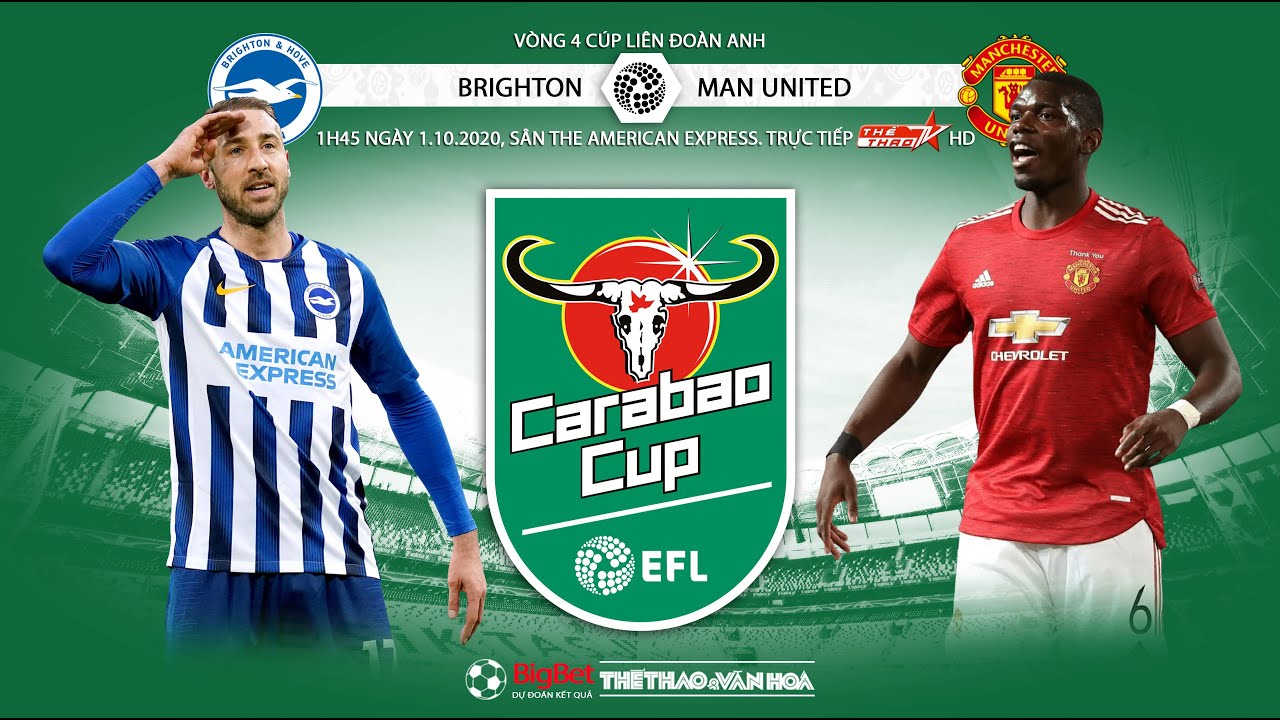 [NHẬN ĐỊNH BÓNG ĐÁ] Cúp Liên đoàn Anh: Brighton – Man United (1h45 ngày 1/10). Trực tiếp TTTV HD