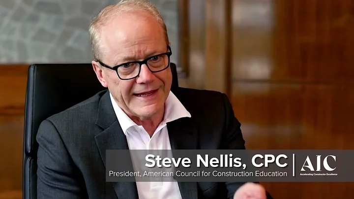 Steve Nellis - Advancing Construction Through Educ...