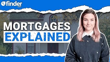 Mortgages explained UK