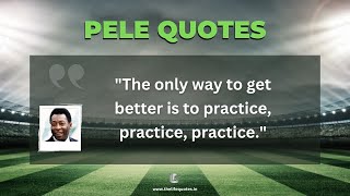 Legendary footballer Pele quotes||TOP 10 Pele quotes. #pelequotes #pele
