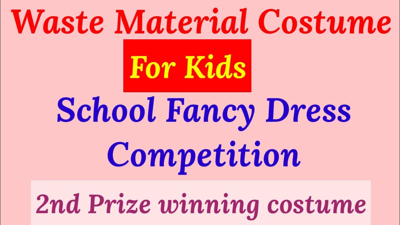 Waste Material Fancy Dress Competition Idea 