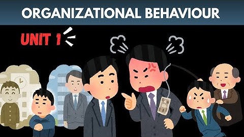 Organisational Behaviour | Unit 1✅ | Delhi University 