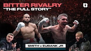 The Rivalry Story! How Chris Eubank Jr & Liam Smith Set Up A Career-Defining Rematch | #SmithEubank2