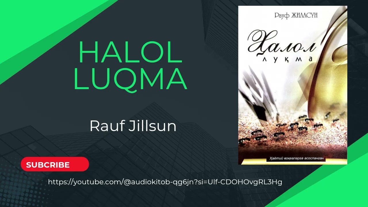 Halol luqma. Rauf Jillsun. AUDIO KITOB.