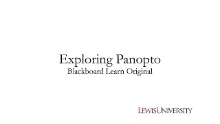 Exploring Panopto in Blackboard Learn Original