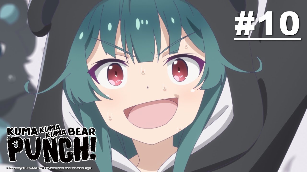 Kuma Kuma Kuma Bear - Punch! - Episode 10 (S2E10) [English Sub] - YouTube