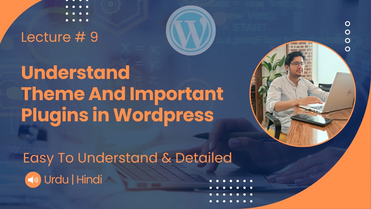 Understand Theme And Important Plugins in WordPress | Lecture # 9 - YouTube