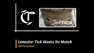 Lonestar Tick meets Talarik SickTick Leg Band and drops to the ground