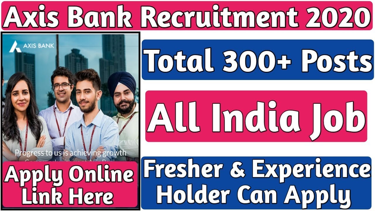 Axis Bank Recruitment 2020 Axis Bank Job 2020 How to Apply Online