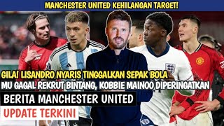 LISANDRO HAMPIR PENSIUN! MU GAGAL LAGI di Bursa Transfer, Scholes Beri Peringatan untuk Mainoo