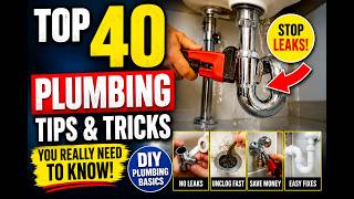 🚰 Top 40 Plumbing Tips & Tricks You NEED to Know! (DIY Basics)