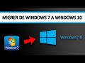 COMMENT PASSER DE WINDOWS 7 A WINDOWS 10 EN 2020