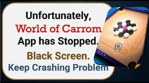 How To Fix Unfortunately, World of Carrom App has stopped | Keeps Crashing Problem in Android