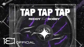 Reddy - 'Tap Tap Tap (Feat.bobby)’ 「Official Audio Player」