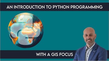 An Introduction to Python Programming with a GIS Focus - Free Course from Final Draft Mapping