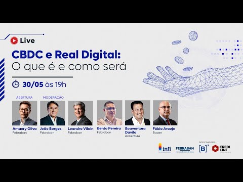 LIVE | CBDC e real digital: o que é e como será