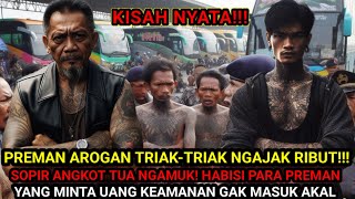 Download Lagu KISAH NYATA❗PREMAN INI TIDAK TAHU BAHWA SOPIR ANGKOT TUA MANGGA DUA ADALAH MANTAN PREMAN TERGANAS!!! MP3