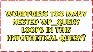 Wordpress: Too many nested wp_query loops in this hypothetical query?