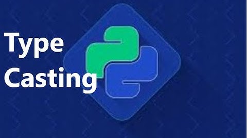Type casting in Python | in Hindi