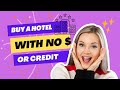 Buy A Hotel With Bad Credit &amp; No Money Down