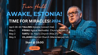 Awake Estonia! Time for miracles with Tim Hall