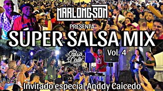Super Salsa Mix Vol.4 - Salsa En La Calle - Boulevard Del Rio - En Vivo Anddy Caicedo - DJ Marlong