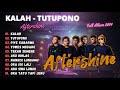 AFTERSHINE || KALAH - TUTUPONO || FULL ALBUM TERBARU 2024