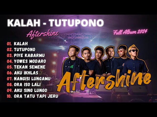 AFTERSHINE || KALAH - TUTUPONO || FULL ALBUM TERBARU 2024 class=