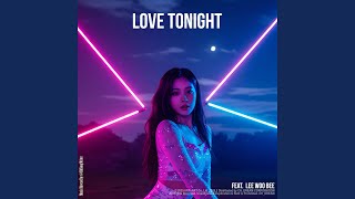 Love Tonight (feat. LEE WOO BEE)