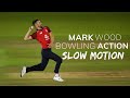 Mark Wood Bowling Action Slow-Motion