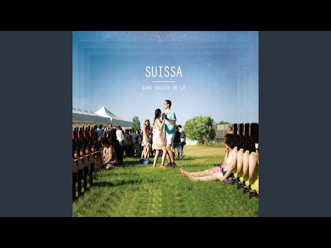 Suissa — À l'envers, à l'endroit
