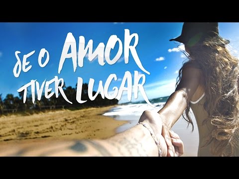 Jorge & Mateus - Se o Amor Tiver Lugar (Lyric Video Oficial)