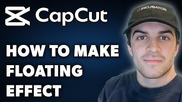 How To Make Floating Effect in Capcut (Full 2025 Guide)