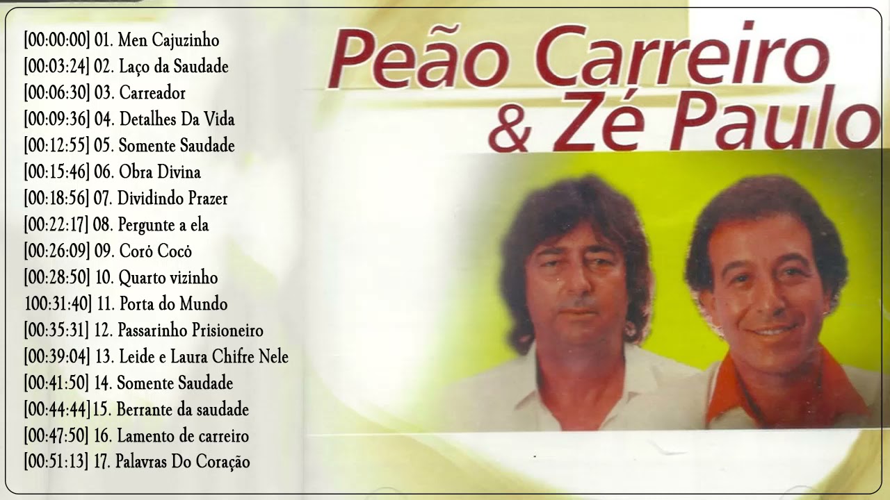 PEÃO CARREIRO E ZÉ PAULO- AS 40 MELHORES 