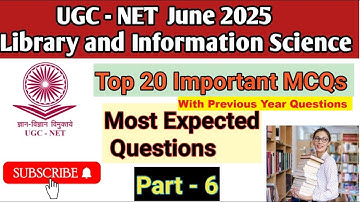 UGC NET JUNE 2025 Library Science MCQs Series Part - 6 | With Previous Year Questions
