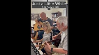Just a Little While