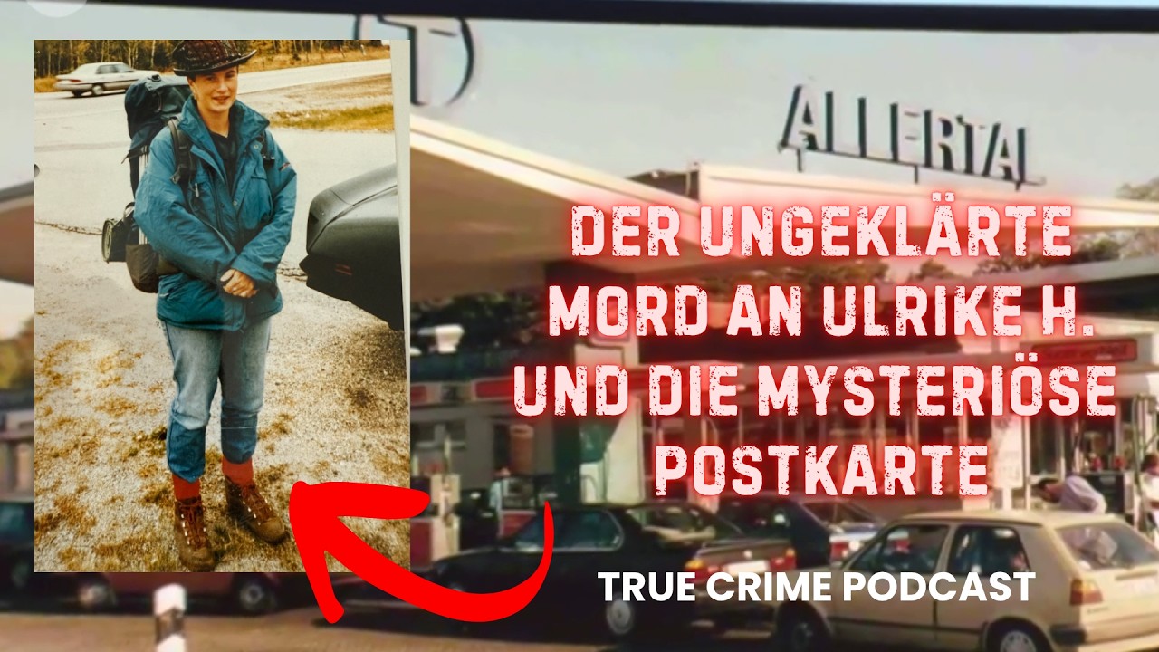 Die mysteriöse Postkarte - Der ungeklärte Mordfall Ulrike H. - True Crime Podcast
