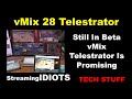vMix 28 Telestrator Is Promising