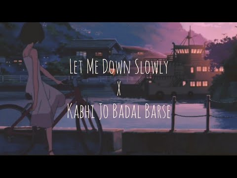 Let Me Down Slowly x Kabhi Jo Badal Barse (Mashup) | Alec Benjamin, Arijit Singh | oddKidd