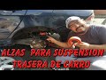 alzas para elevar la suspension del carro y que no tope la carroceria