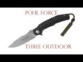 Pohl Force Three Outdoor